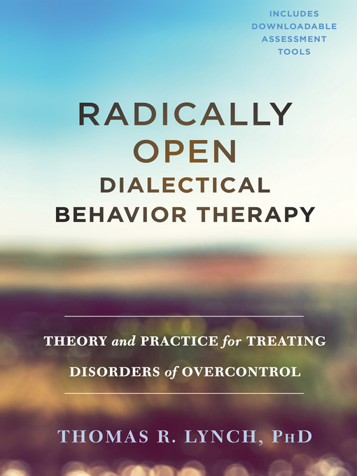 Title details for Radically Open Dialectical Behavior Therapy by Thomas R. Lynch - Wait list